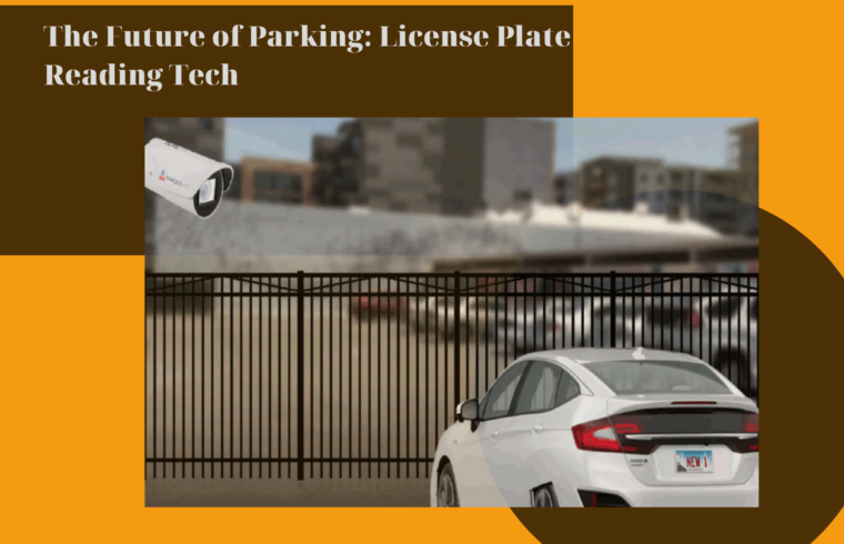 The Future of Parking License Plate Reading Tech