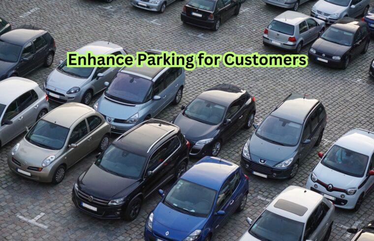 Enhance Parking for Customers