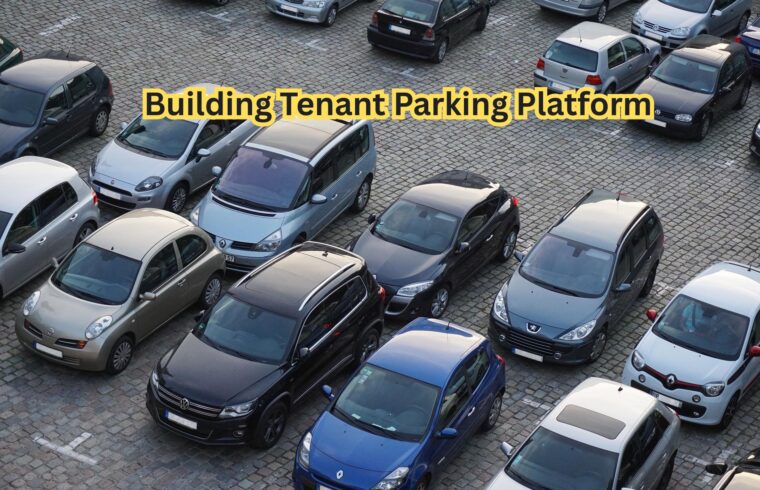 Building Tenant Parking Platform